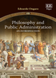Image for Philosophy and public administration  : an introduction