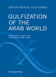 Image for Gulfization of the Arab World