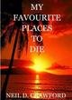 Image for My favourite places to die