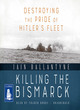 Image for Killing the Bismarck