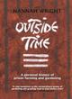 Image for Outside time  : a personal history of prison farming and gardening