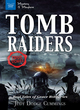 Image for Tomb raiders  : real tales of grave robberies