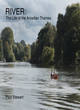 Image for River  : the life of the Arcadian Thames