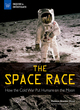 Image for The Space Race  : how the Cold War put humans on the moon