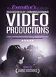 Image for The executive&#39;s guide to successfully commissioning video productions