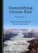 Image for Demystifying climate riskVolume I,: A practitioner&#39;s guide