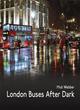 Image for London Buses After Dark