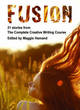 Image for Fusion  : 21 stories from the complete creative writing course