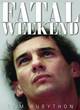 Image for Fatal weekend  : Thursday 28th April - Sunday 1st May 1994
