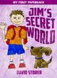 Image for Jim&#39;s secret world