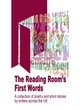 Image for The Reading Room&#39;s first words  : a collection of poetry and short stories by writers across the UK