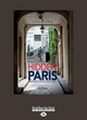Image for Hidden Paris  : discovering and exploring Parisian interiors