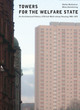 Image for Towers for the welfare state