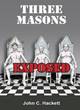 Image for Three Masons exposed