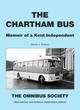 Image for The Chartham bus  : memoir of a Kent independent