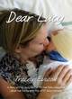 Image for Dear Lucy  : a diary written by a mother for her baby daughter about her battle with the ATRT brain tumour (atypical teratoid rhabdoid tumour)