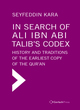Image for In Search of Ali ibn Abi Talib&#39;s Codex:  History and Traditions of the Earliest Copy  of the Qur&#39;an (Foreword by James Piscatori)