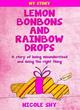 Image for Lemon Bonbons and Rainbow Drops