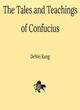 Image for The Tales and Teachings of Confucius