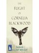 Image for The flight of Cornelia Blackwood