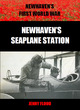 Image for Newhaven&#39;s First World War  : Newhaven&#39;s seaplane station