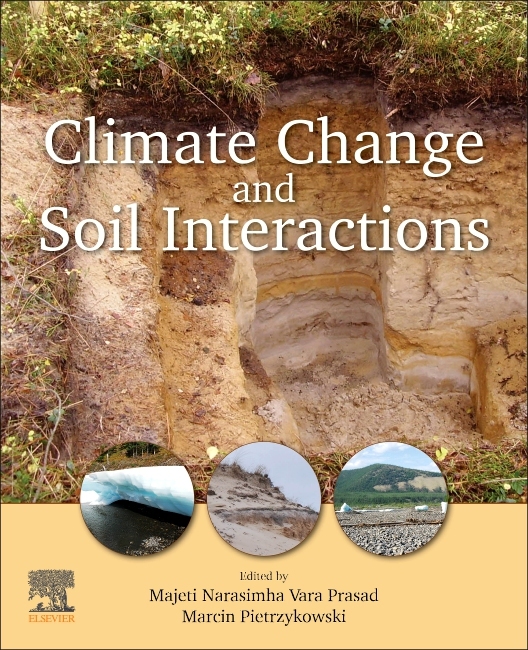 Climate Change and Soil Interactions by Pietrzykowski, Marcin ...