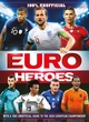 Image for 100% unofficial Euro heroes  : 100% unofficial guide to the 2020 European Championship
