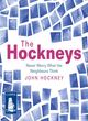 Image for The Hockneys  : never worry what the neighbours think