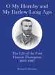 Image for O my Hornby and my Barlow long ago  : the life of poet Francis Thompson, 1859-1907