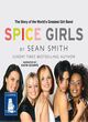 Image for Spice Girls  : the story of the world&#39;s greatest girl band