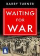 Image for Waiting for war  : Britain 1939-1940
