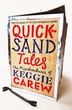 Image for Quicksand tales  : the misadventures of Keggie Carew