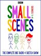 Image for Small scenes  : the hit BBC Radio 4 comedy sketch showSeries 1-4