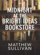 Image for Midnight At The Bright Ideas Bookstore