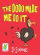 Image for The dodo made me do it