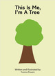 Image for This is me, I&#39;m a Tree