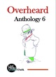 Image for Overheard  : Live from Worktown&#39;s 6th anthology of writing