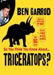 Image for So you think you know about triceratops?