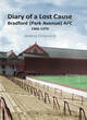 Image for Diary of a lost cause  : Bradford (Park Avenue) AFC - 1966-1970