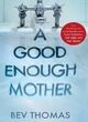 Image for A Good Enough Mother