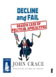 Image for Decline and fail  : read in case of political apocalypse
