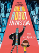 Image for The Day I Started a Mega Robot Invasion
