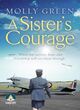 Image for A sister&#39;s courage