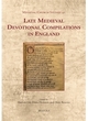 Image for Late Medieval Devotional Compilations in England