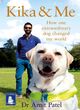 Image for Kika &amp; me  : how one extraordinary guide dog changed my world
