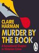 Image for Murder by the book  : a sensational chapter in Victorian crime