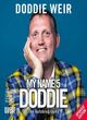 Image for My name&#39;5 Doddie  : the autobiography