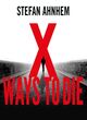 Image for X ways to die