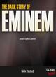 Image for The dark story of Eminem