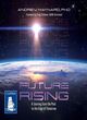 Image for Future rising  : a journey from the past to the edge of tomorrow